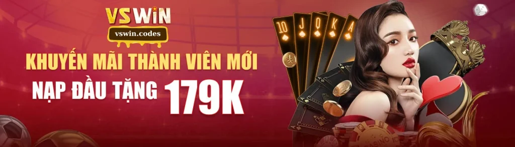 Nạp đầu tại VSwin tặng 179k